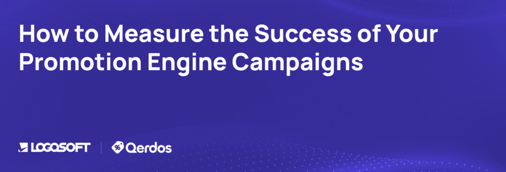 How to Measure the Success of Your Promotion Engine Campaigns