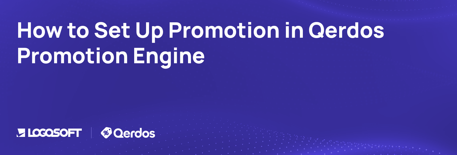 Setting Up Promotion in Qerdos Promotion Engine